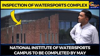 National Institute of Watersports campus to be completed by May: CM