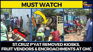 #MustWatch St.Cruz p'yat removed kiosks, fruit vendors & encroachments at GMC