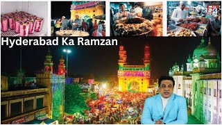 Hyderabadiyo Ka Ramzan 2023 | Dekhiye Purane Shaher Ki Rounakh |@SachNews