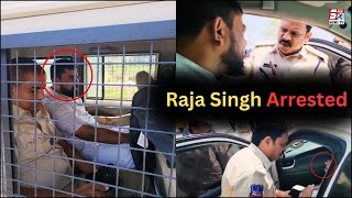 MLA Raja Singh Ko Karliya Gaya Giraftaar ? | Dekhiye Kis Tarha Se Police Ne Raja Singh Ko Roka...