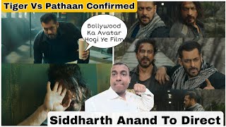 Siddharth Anand To Direct Tiger Vs Pathaan Movie Officially Confirmed