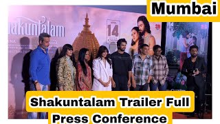 Shakuntalam Trailer Full Press Conference In Mumbai Featuring Samantha Ruth Prabhu And Dev Mohan