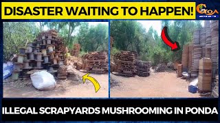 #Watch- Disaster waiting to happen! Illegal scrapyards mushrooming in Ponda