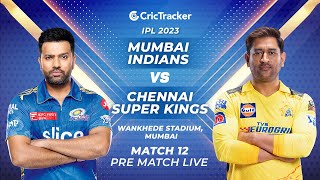 ???? IPL Pre-match LIVE: Mumbai Indians vs Chennai Super Kings, Match-12