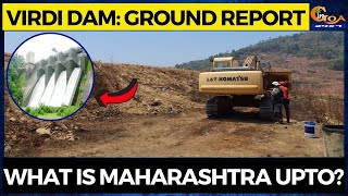 Virdi Dam: Ground Report- What is Maharashtra upto? #MustWatch