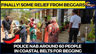 Finally! Some relief from beggars. Police nab around 60 people in coastal belts for begging