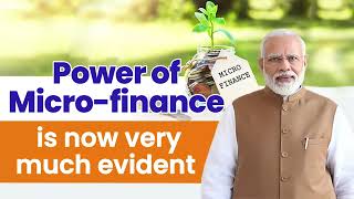 Power of Micro-finance is now very much evident | PM Modi | MUDRA Yojana | Micro-finance