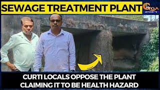Sewage Treatment Plant- Curti locals oppose the plant claiming it to be health hazard