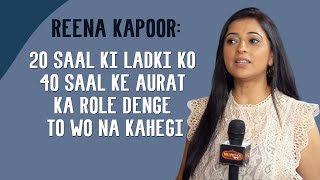 Reena Kapoor Reacts To Actress' Saying No To Play A Mother On Tv