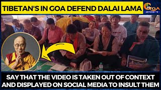 Tibetan's in Goa defend Dalai Lama after 'suck my tongue' request to boy.