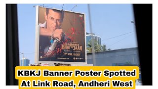 Kisi Ka Bhai Kisi Ki Jaan Banner Poster Spotted At Link Road, Andheri West, Mumbai Video: 44