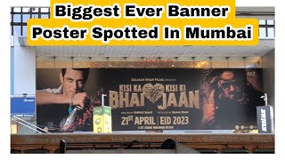Kisi Ka Bhai Kisi Ki Jaan Movie Biggest Ever Horizontal Banner Poster Spotted In Mumbai Video:49