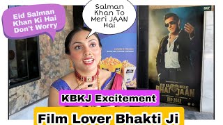 Film Lover Bhakti Ji Excitement On Kisi Ka Bhai Kisi Ki Jaan Movie
