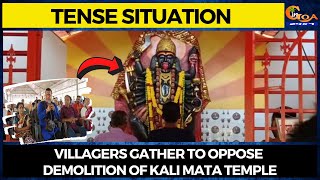 #TenseSituation at Nerul- Villagers gather to oppose demolition of Kali Mata Temple