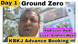 KisiKaBhai KisiKiJaan Movie Advance Booking Day 1 Ground ZERO Report At PVR Icon,PVR Luxe,Andheri W
