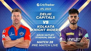 ????IPL 2023 Live: Match 28, Delhi Capitals vs Kolkata Knight Riders - Pre-Match Analysis