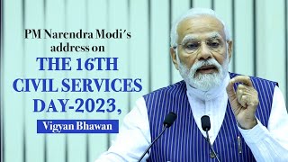 PM Narendra Modi's address on the 16th Civil Services Day-2023, Vigyan Bhawan