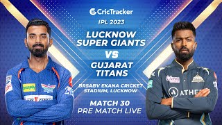 ????IPL 2023 Live: Match 30, Lucknow Super Giants vs Gujarat Titans - Pre-Match Analysis