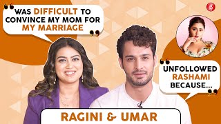 Umar Riaz & Ragini Sutradhar on love, marriage plans, bond with Karan-Tejaswi, unfollowing Rashami
