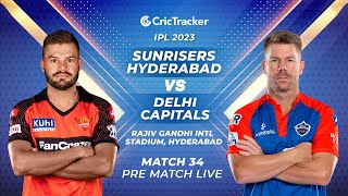????Live: SRH vs DC 34 | Live Match Today  | Sunrisers Hyderabad vs Delhi Capitals - Pre-Match Analysis