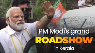 PM Shri Narendra Modi's grand roadshow in Thiruvananthapuram, Kerala | BJP Live | PM Modi
