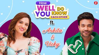 Ankita Lokhande & Vicky Jain's HILARIOUS How Well Do You Know Each Other | Compatibility Test