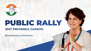 LIVE: Smt. Priyanka Gandhi ji leads Congress' rally in Dharwad, Karnataka.