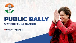 LIVE: Smt. Priyanka Gandhi ji addresses the public in Uttara Kannada district, Karnataka.