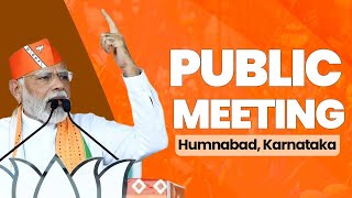 PM Shri Narendra Modi addresses public meeting in Humnabad, Karnataka | BJP Live| Karnataka Election