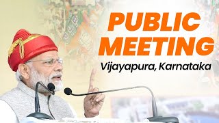 PM Shri Narendra Modi addresses public meeting in Vijayapura, Karnataka | Karnataka Election | BJP