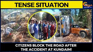 #TenseSituation- Citizens block the road after the accident at Kundaim!