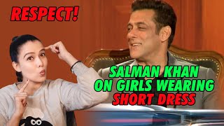Salman Khan Reaction On Girls Wearing Short Dresses On Set | Respect