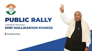 LIVE: Congress President Shri Mallikarjun Kharge addresses the public in Shimoga, Karnataka.