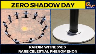 Zero Shadow Day | Panjim Witnesses Rare Celestial Phenomenon