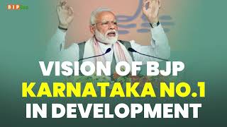 We envision to make Karnataka Number-1 I PM Modi