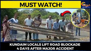 #MustWatch! Kundaim locals lift road blockade 4 days after major accident