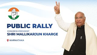 LIVE: Congress President Shri Mallikarjun kharge addresses the public in Afjalpur, Karnataka.