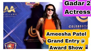 Gadar 2 Actress Ameesha Patel Grand Entry At Award Show