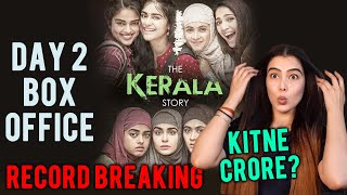 The Kerala Story | Day 2 Collection | Mad Response By Public | Box Office