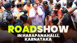BJP National President Shri JP Nadda's roadshow in Harapanahalli, Karnataka | Karnataka Election