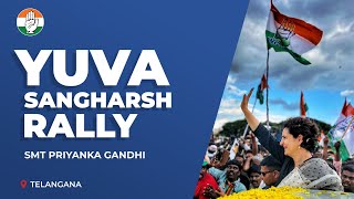 LIVE: Smt. Priyanka Gandhi ji addresses 'Yuva Sanghrash Rally' in Hyderabad.