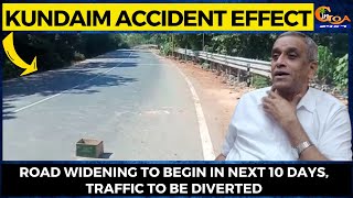 Kundaim Accident Effect. Road widening to begin in next 10 days, traffic to be diverted