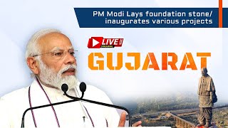 PM Modi lays foundation stone/ inaugurates various projects in Gujarat