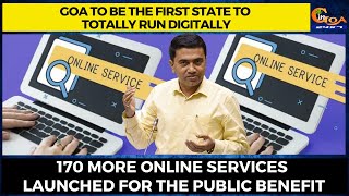 170 more online services launched for the public benefit