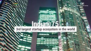 CII Celebrates India@75 -  India's Startup Journey@75