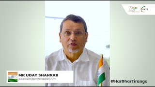 Mr Uday Shankar, Immediate Past President, FICCI speaks on #HarGharTiranga