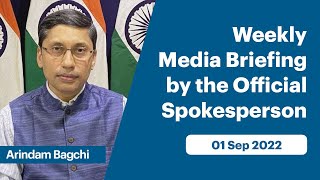 Weekly Media Briefing by the Official Spokesperson (September 01, 2022)