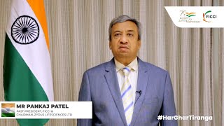 Mr Pankaj Patel, Past President, FICCI speaks on #HarGharTiranga