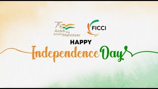 FICCI wishes you all a very Happy Independence Day????????