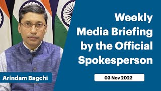 Weekly Media Briefing by the Official Spokesperson (November 03, 2022)